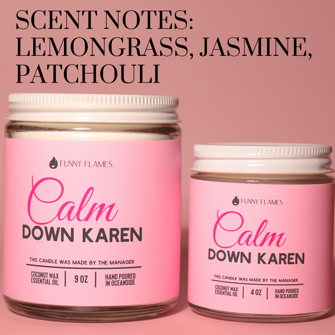 Calm down Karen - Rise and Shine Custom Creations