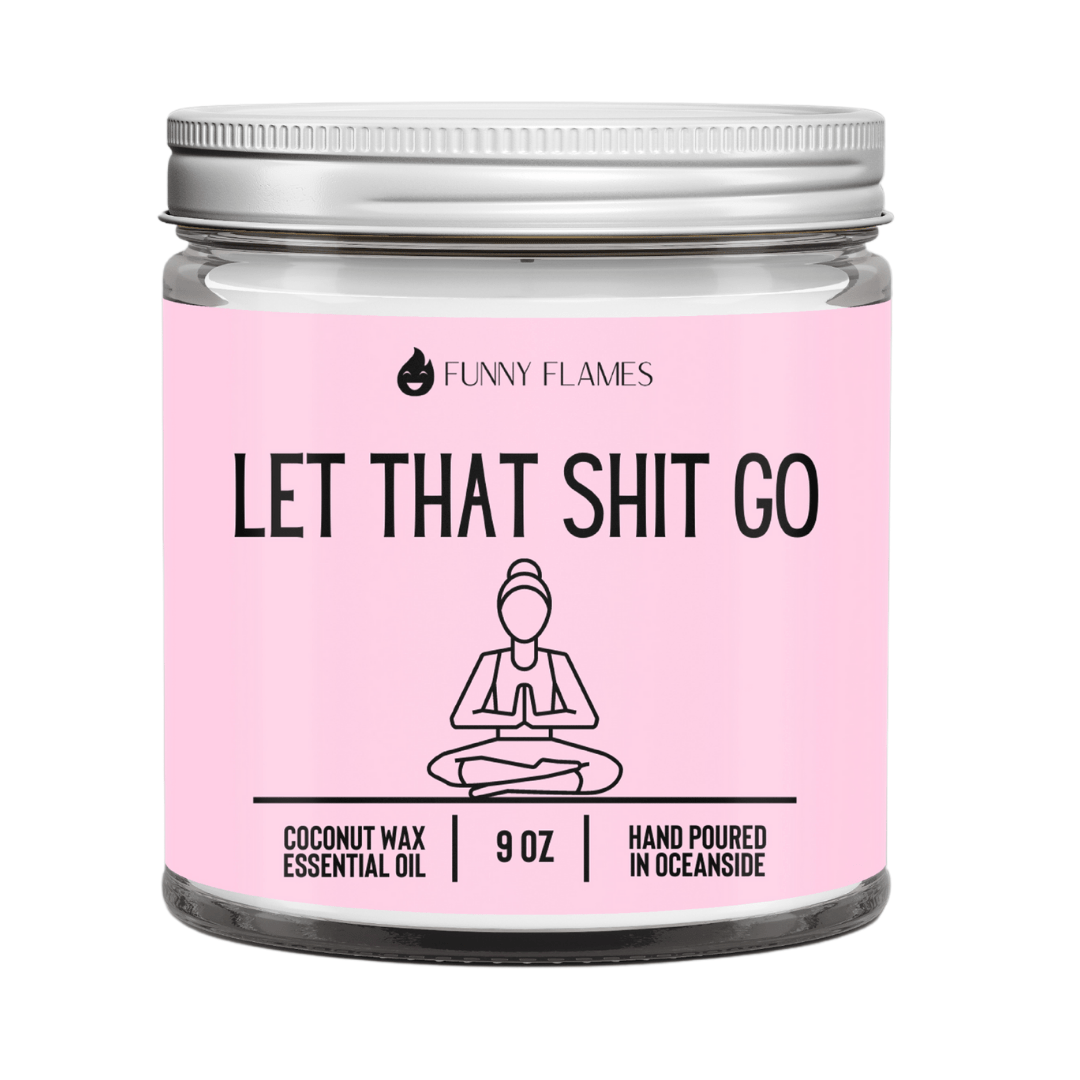 Let That Shit Go (pink) - Funny Candle - Rise and Shine Custom Creations