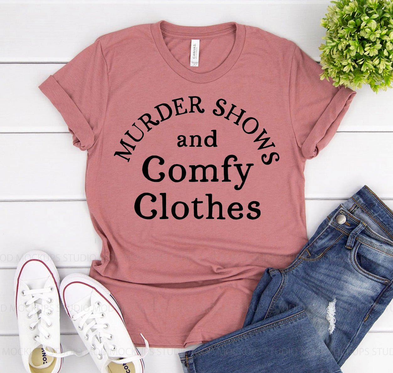 Murder Shows And Comfy Clothes T-shirt - Rise and Shine Custom Creations